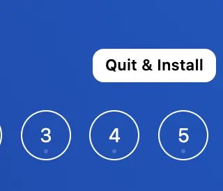 Quit and install